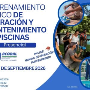 Entrenamiento Nivel Básico de Operación y Mantenimiento de Piscinas 24 y 25 de septiembre 2026